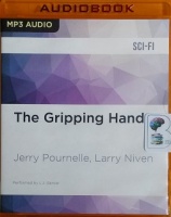 The Gripping Hand written by Jerry Pournelle and Larry Niven performed by L.J. Ganser on MP3 CD (Unabridged)